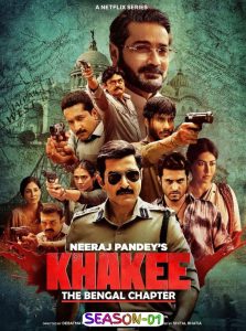 Khakee – The Bengal Chapter S01 (2025) Hindi Completed Web Series HEVC ESub