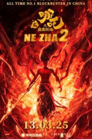 Ne Zha 2 (2025) [Hindi ORG & Chinese & BNG] HC WEB-DL 480p, 720p & 1080p |
