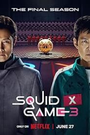Squid Game : Season 3 Dual/Multi Audio [Hindi, ENG & Korean] WEB-DL 720p & 1080p HEVC | [Complete]