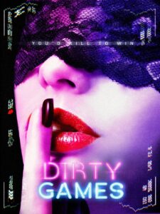 Dirty Games (2022) Dual Audio [Hindi ORG & ENG] WEB-DL 480p, 720p & 1080p |