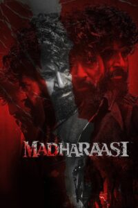 Madharaasi (2025) (Hindi + Tamil) Dual Audio South UnCut Movie HD ESub
