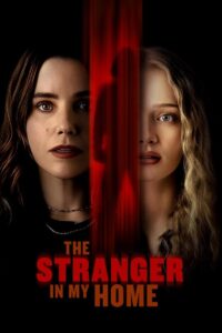 The Stranger in My Home (2025) Dual Audio [Hindi ORG & ENG] WEB-DL 480p, 720p & 1080p | GDRive