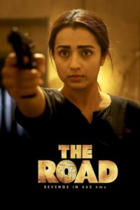 The Road 2023 Dual Audio [Hindi ORG & Tmail] WEB- DL 480p, 720p & 1080p | Download