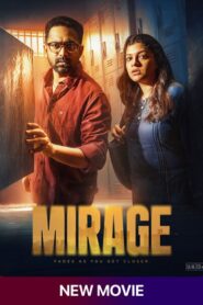 Mirage (2025) Dual Audio [Bengali ORG-Hindi] SonyLiv WEB-DL – 480P | 720P | 1080P | 4K – x264 – 550MB | 1.6GB | 2.8GB | 5.5GB ESub- Download & Watch Online