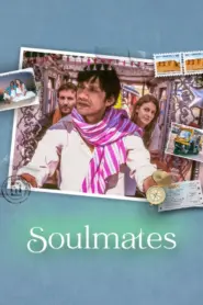 Soulmates (2025) Hindi iT WEB-DL – 480P | 720P | 1080P – x264 – 550MB | 1.6GB | 3GB ESub- Download & Watch Online