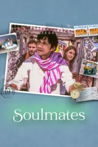 Soulmates (2025) Hindi iT WEB-DL – 480P | 720P | 1080P – x264 – 550MB | 1.6GB | 3GB ESub- Download & Watch Online