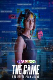 The Game – You Never Play Alone S01 (2025) Hindi Completed Web Series HEVC ESub