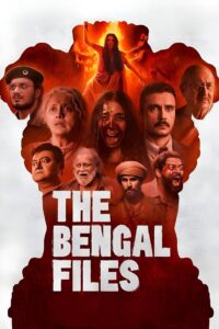 The Bengal Files 2025 Hindi Movie WEB- DL 480p, 720p & 1080p | Download