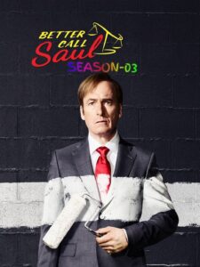 Better Call Saul S03 (2017) (Hindi + English) Dual Audio Completed Web Series BluRay HEVC ESub