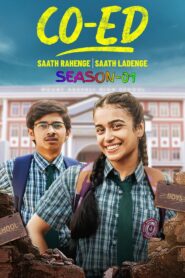 Co-Ed S01 (Ep.01-06) (2025) Hindi Completed Web Series HEVC ESub
