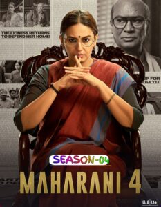 Maharani S04 (2025) Hindi Completed Web Series HEVC ESub WEB- DL 480p, 720p & 1080p | Download