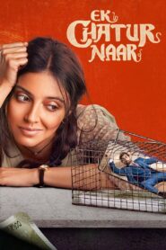 Ek Chatur Naar 2025 [Hindi Movie ] WEB- DL 480p, 720p & 1080p | Download