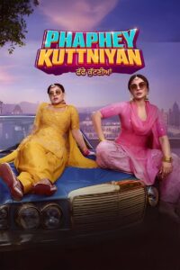 Phaphey Kuttniyan (2025) Punjabi Movie HDRip 480p, 720p & 1080p | Download