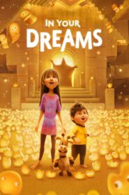 In Your Dreams (2025) (Hindi + English) Dual Audio Movie 480p, 720p & 1080p | GDRive