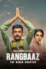 Rangbaaz: The Bihar Chapter 2025 2025 [Hindi Movie ] WEB- DL 480p, 720p & 1080p | Download