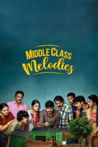 Middle Class Melodies 2022 Dual Audio [Hindi & Telugu] WEB- DL 480p, 720p & 1080p | Download