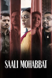 Saali Mohabbat 2025 Hindi Movie WEB- DL 480p, 720p & 1080p | Download