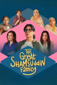 The Great Shamsuddin Family (2025) Dual Audio [Hindi & ENG] WEB-DL 480p, 720p & 1080p Download