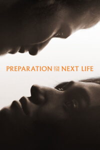 Preparation for the Next Life (2015) Dual Audio [Hindi ORG & ENG] WEB-DL 480p, 720p & 1080p | GDRive Download
