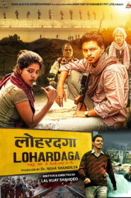 Lohardaga 2023 Hindi Movie WEB- DL 480p, 720p & 1080p | Download