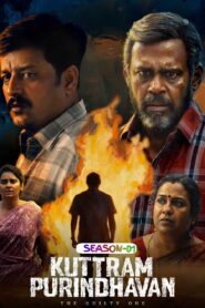 Kuttram Purindhavan The Guilty One S01 (2025) Hindi Completed Web Series HEVC ESub