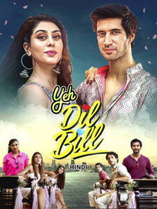 Yeh Dil Bill 2015 Hindi Movie WEB- DL 480p, 720p & 1080p | Download