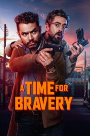 A Time for Bravery (2025) Dual Audio [Hindi ORG & ENG] WEB-DL 480p, 720p & 1080p | Download