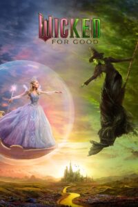 Wicked: For Good (2025) Dual Audio [Hindi ORG & ENG] WEB-DL 480p, 720p & 1080p | Download
