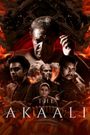 The Akaali 2024 Dual Audio [Hindi ORG & Tamil] WEB-DL 480p, 720p & 1080p | GDRive Download