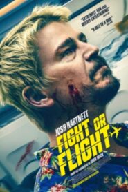 Fight or Flight (2025) Dual Audio [Hindi ORG & ENG] WEB-DL 480p, 720p & 1080p |