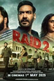 Raid 2 (2025) Hindi Official WEB-DL 480p, 720p & 1080p |