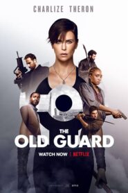 The Old Guard (2020) Dual Audio [Hindi ORG & ENG] WEB-DL 480p, 720p & 1080p |